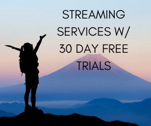 30 Day Free Trial Streaming Services